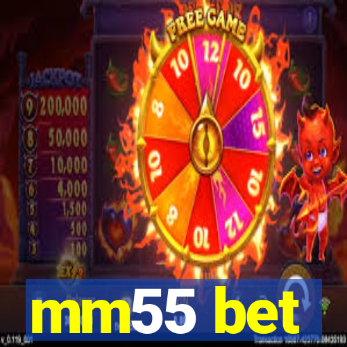 mm55 bet
